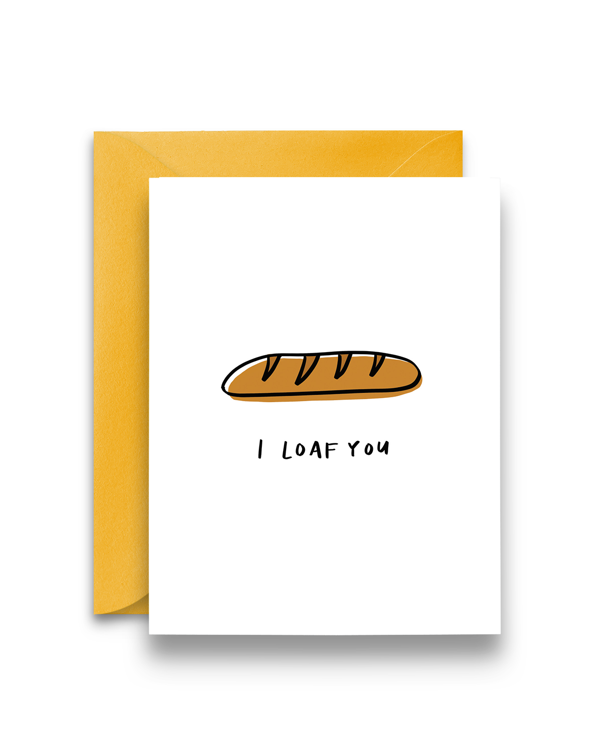 I Loaf You