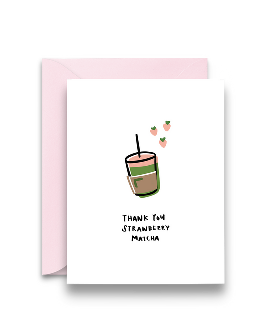 Thank you Strawberry Matcha
