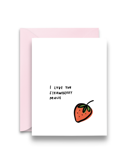 I Love You Strawberry Much